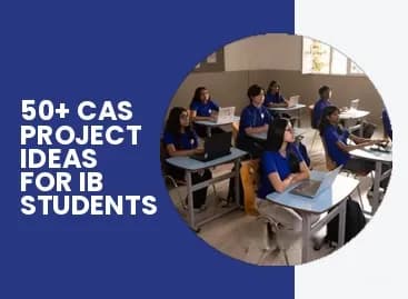 CAS Project Ideas for students